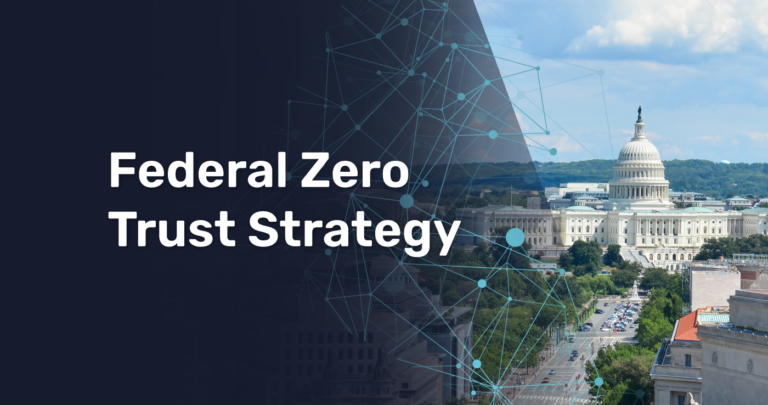 Federal Zero Trust Strategy | ZKX Solutions